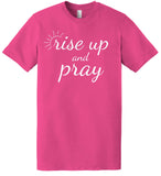 Super Soft American Apparel Tee - Rise Up And Pray - Adoroze Designs